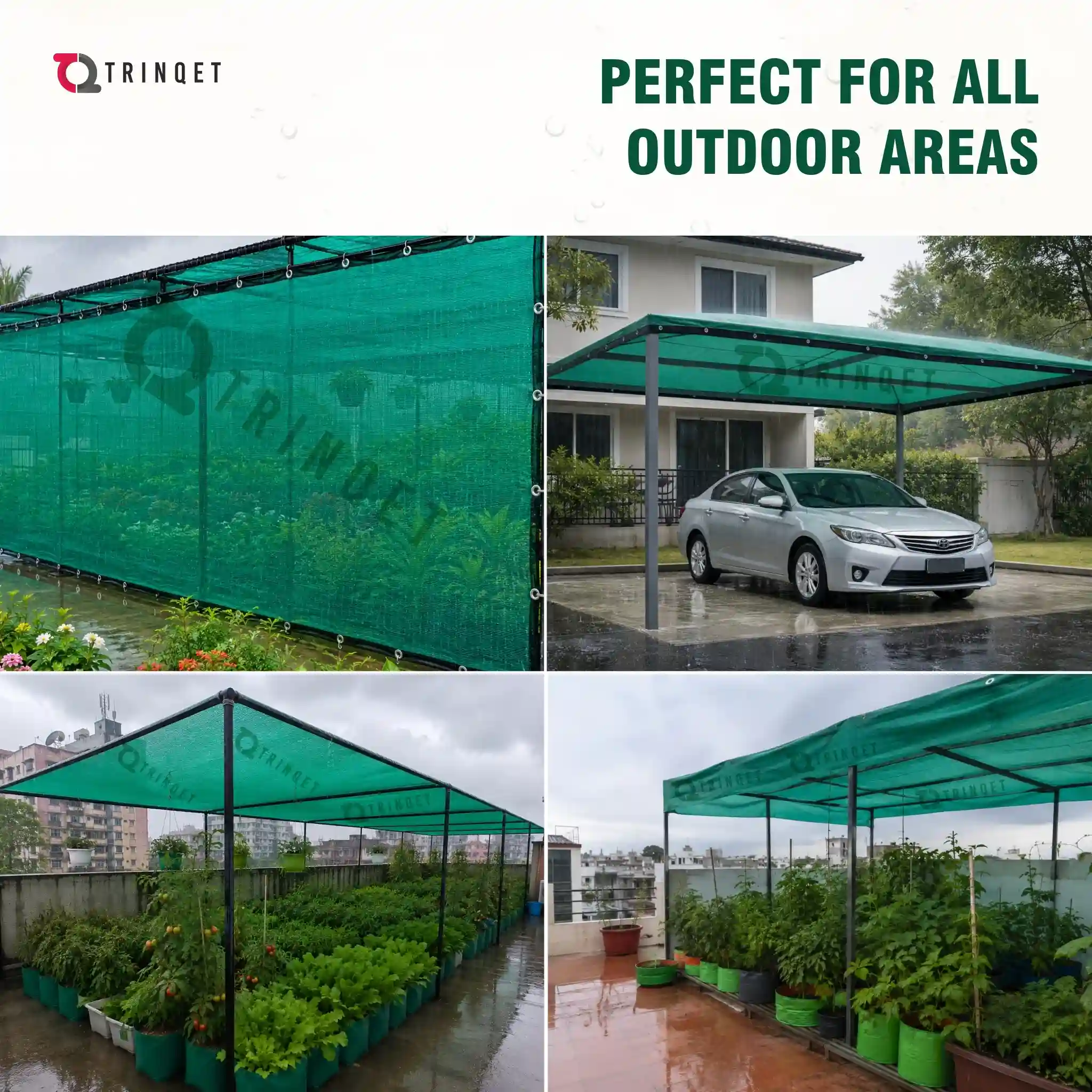 Monsoon shade net